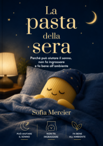 La pasta della sera - Sofia Mercier - Mywellnessbooks